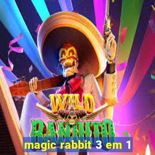 magic rabbit 3 em 1